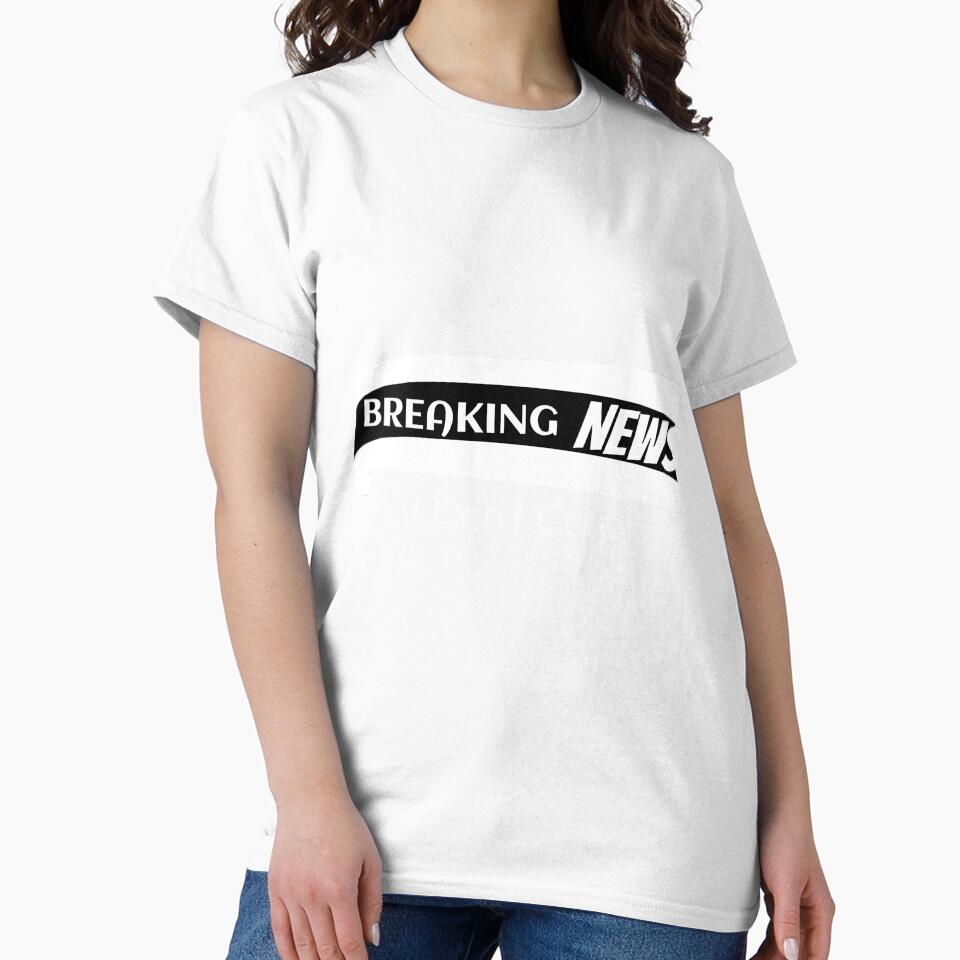 Breaking news I don't care by It's All Yours Unisex , , , Long Sleeve Tee