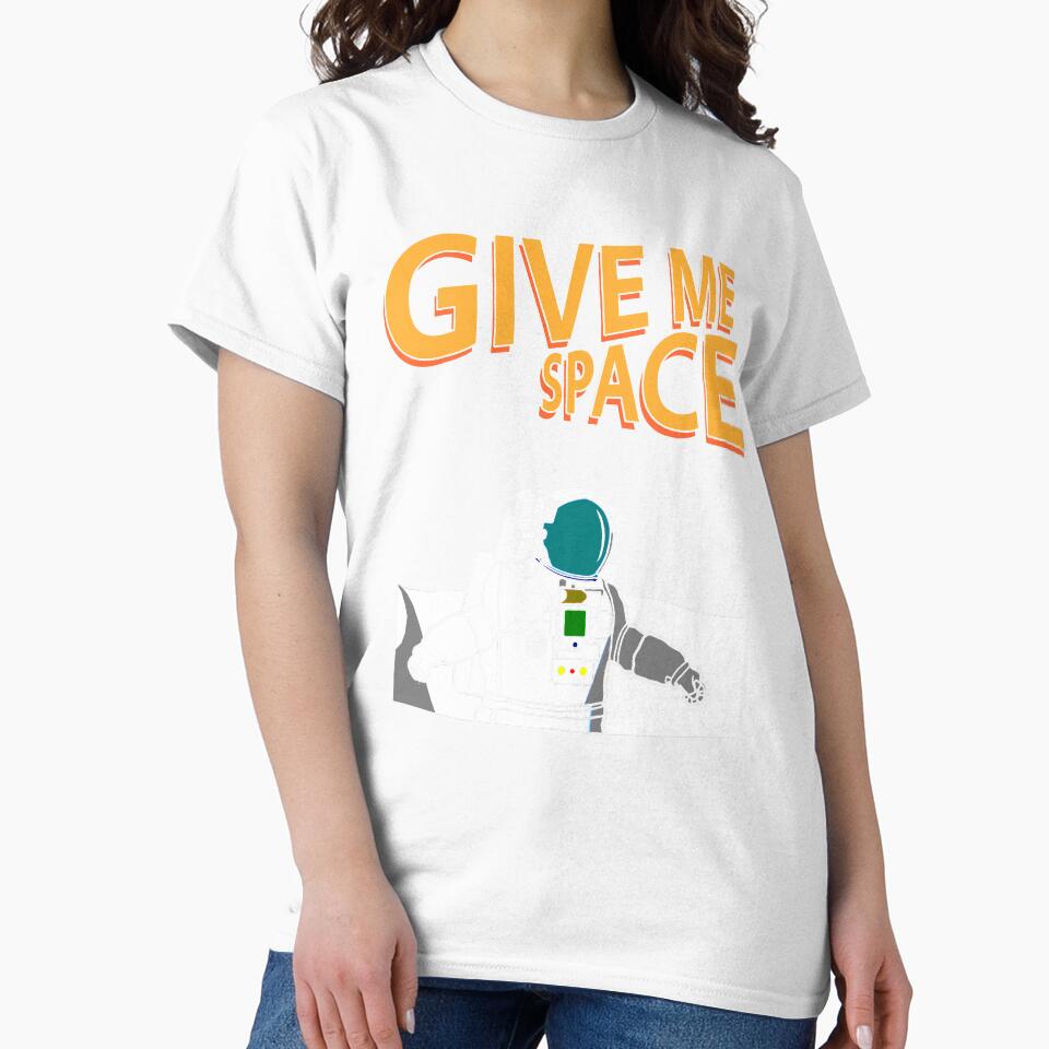 Give Me Space Funny Pun Silly Humor Astronaut Universe by sillyquestions Unisex , , , Long Sleeve Tee