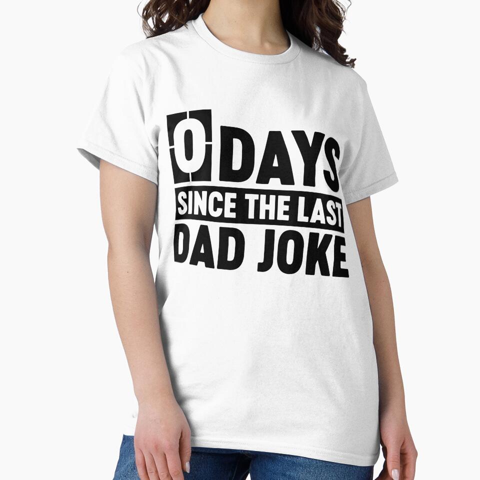 0 Days Since The Last Dad Joke Funny Father's Day Dad Birthday Gift by gunaone-design Unisex , , , Long Sleeve Tee