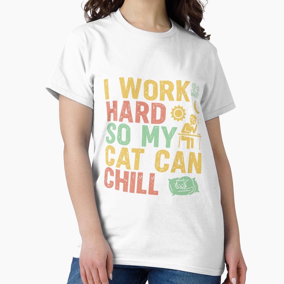 I Work Hard So My Cat Can Chill - Sarcastic Quote Design by Merrko-Atelier Unisex , , , Long Sleeve Tee