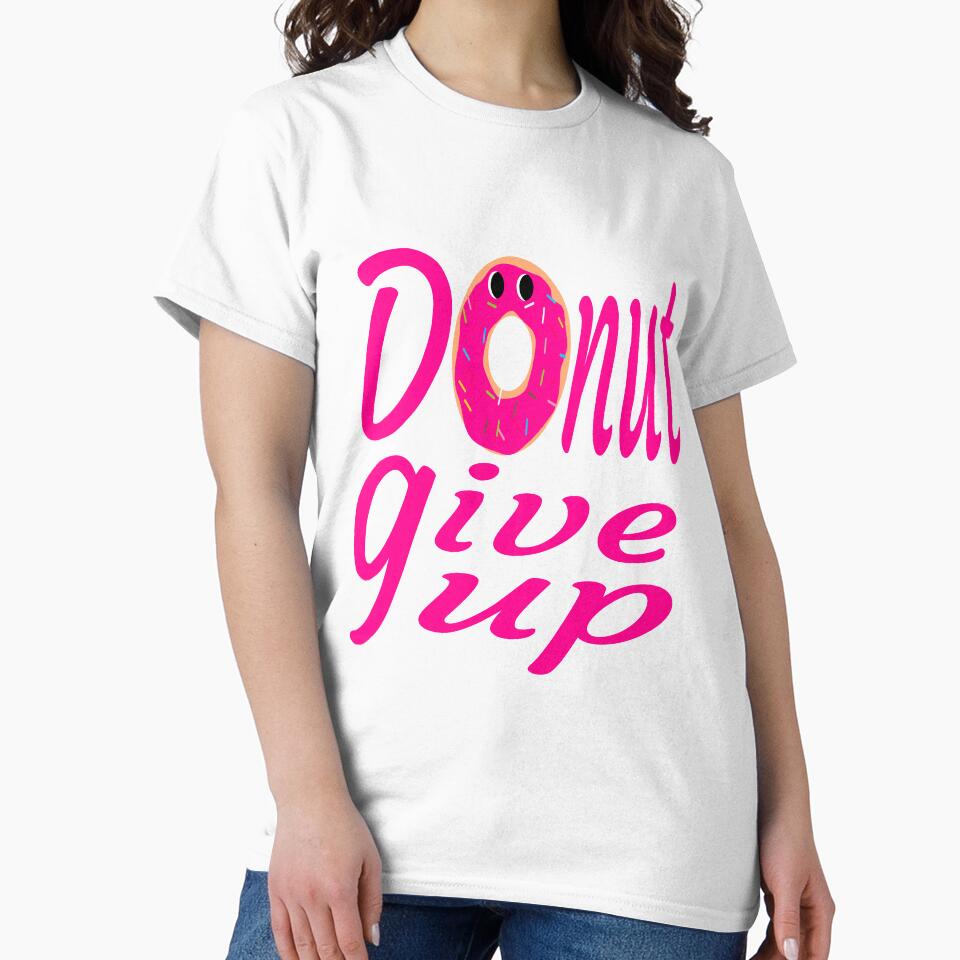 donut give up:funny donut gift:donut lover gift ideas by khalidelk Unisex , , , Long Sleeve Tee