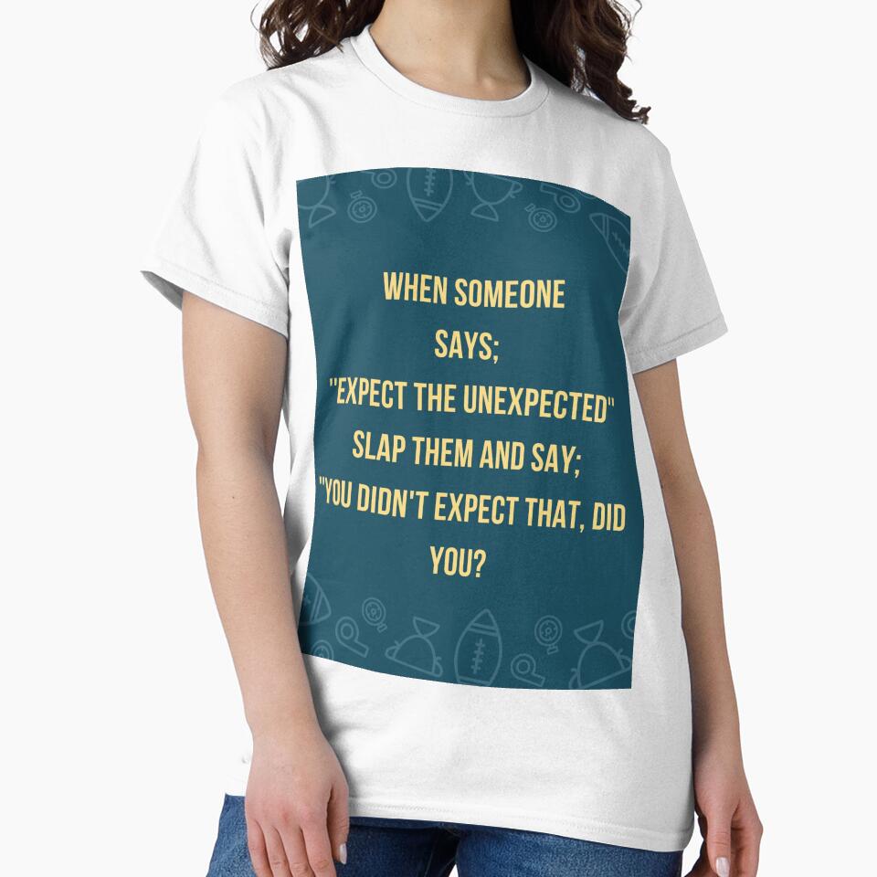 Funny sarcastic quote by JHiba Unisex , , , Long Sleeve Tee