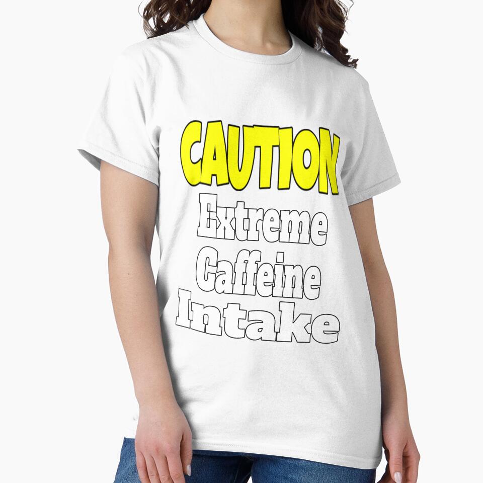 Funny Sarcastic Humor Caution Extreme Caffeine Intake by fantasticdesign Unisex , , , Long Sleeve Tee