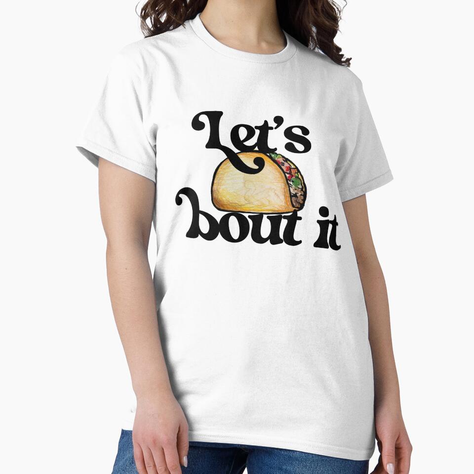 Let's taco bout it by FrictionMaxxing Unisex , , , Long Sleeve Tee
