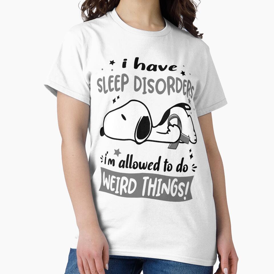 I Have Sleep Disorders I Am Allowed To Do WEIRD THINGS! by Wlsnpeggy Unisex , , , Long Sleeve Tee