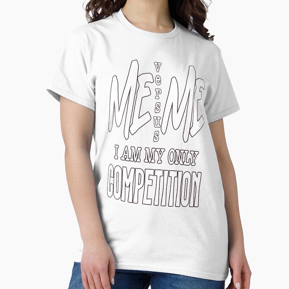 Sarcastic Humor Me Versus Me I Am My Only Competition by fantasticdesign Unisex , , , Long Sleeve Tee