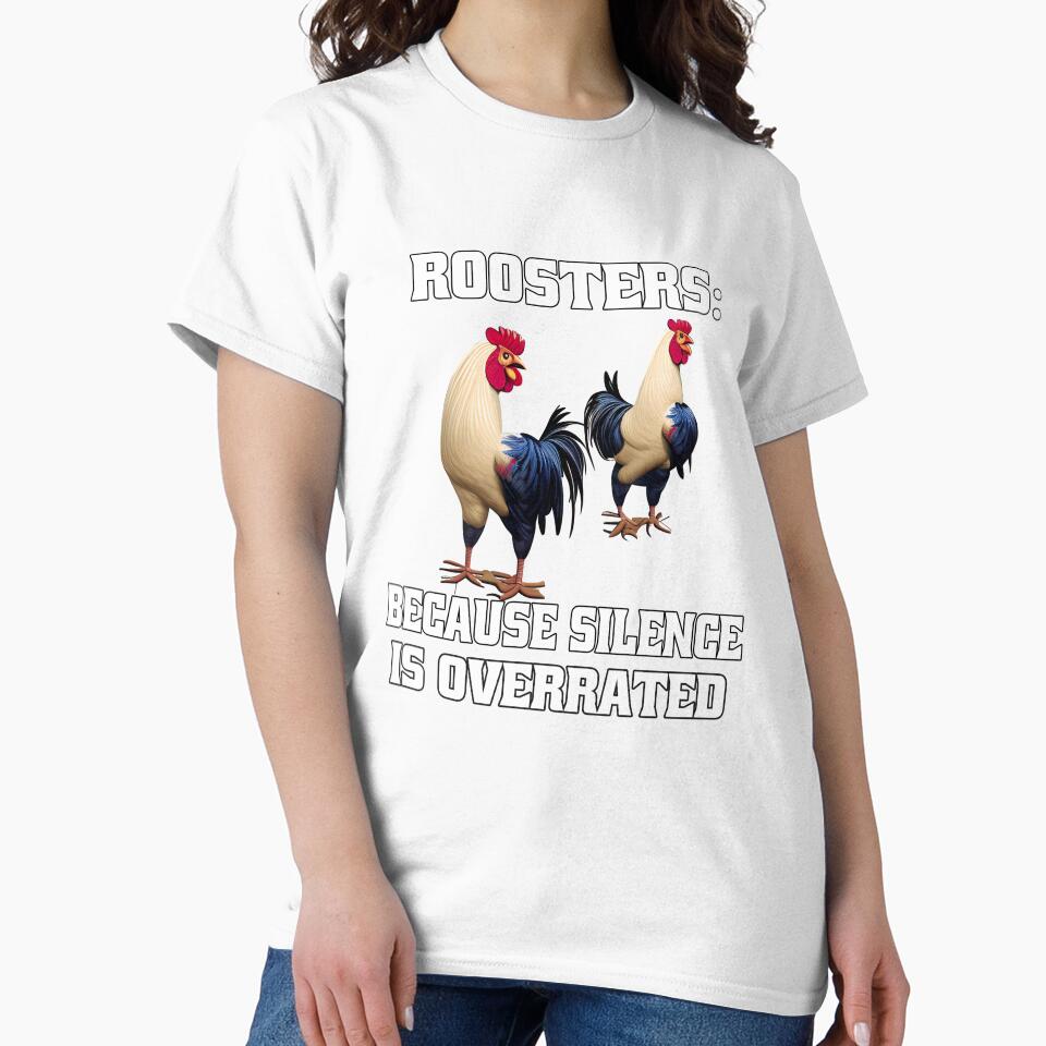 Funny Chicken Farmer Humor Roosters: Because Silence Is Overrated by fantasticdesign Unisex , , , Long Sleeve Tee