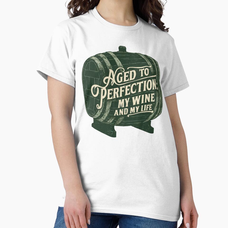 Aged To Perfection: My Wine And My Life by WineandWear Unisex , , , Long Sleeve Tee