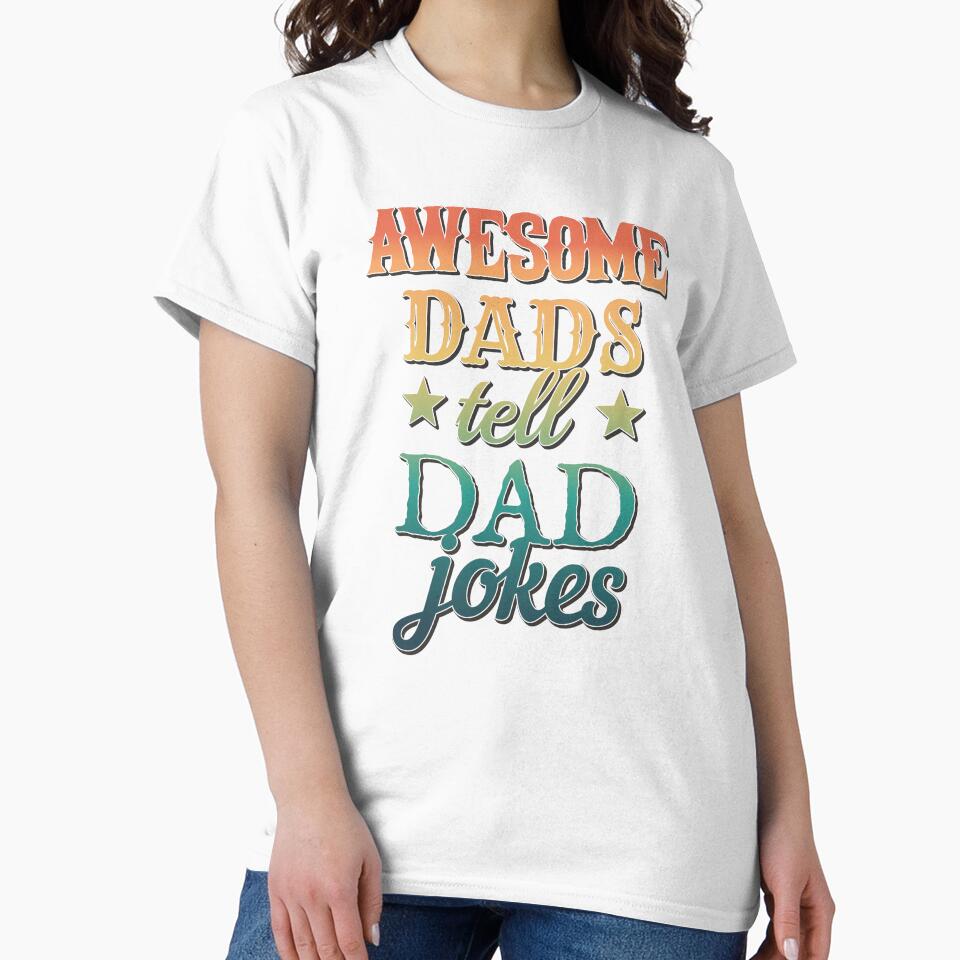 Colourful And Fun Awesome Dads Tell Dad Jokes Design by TrulyEpoque Unisex , , , Long Sleeve Tee