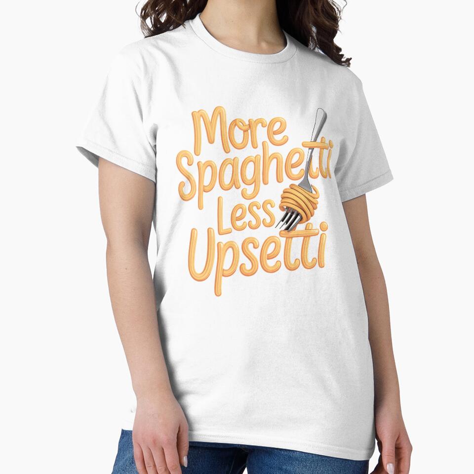 More Spaghetti Less Upsetti – Cute Pasta Quote for Food Lovers by Redgiant87x Unisex , , , Long Sleeve Tee