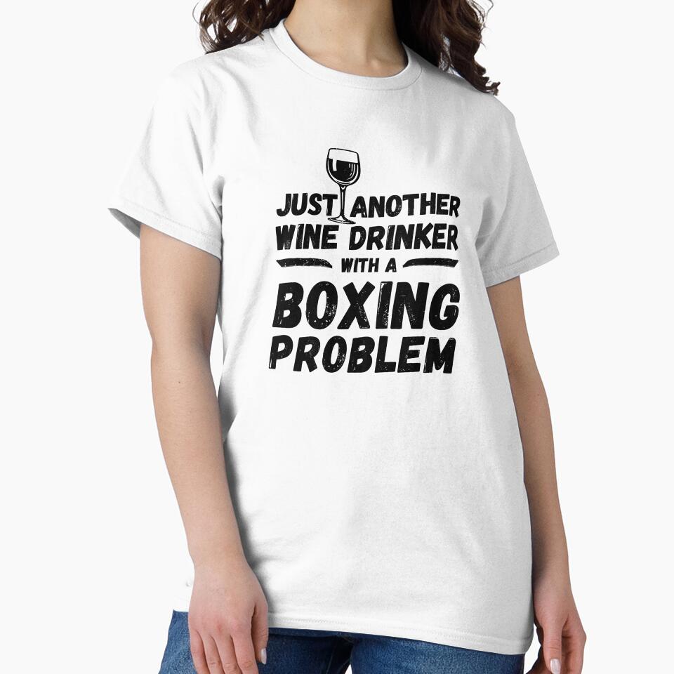 Just another wine drinker with a boxing problem, wine drinker, boxing by rattob Unisex , , , Long Sleeve Tee