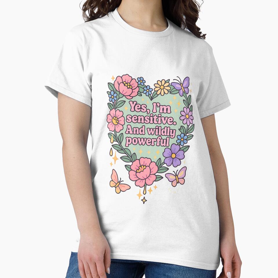 Yes, I'm sensitive. And wildly powerful. by MarieRosedale Unisex , , , Long Sleeve Tee