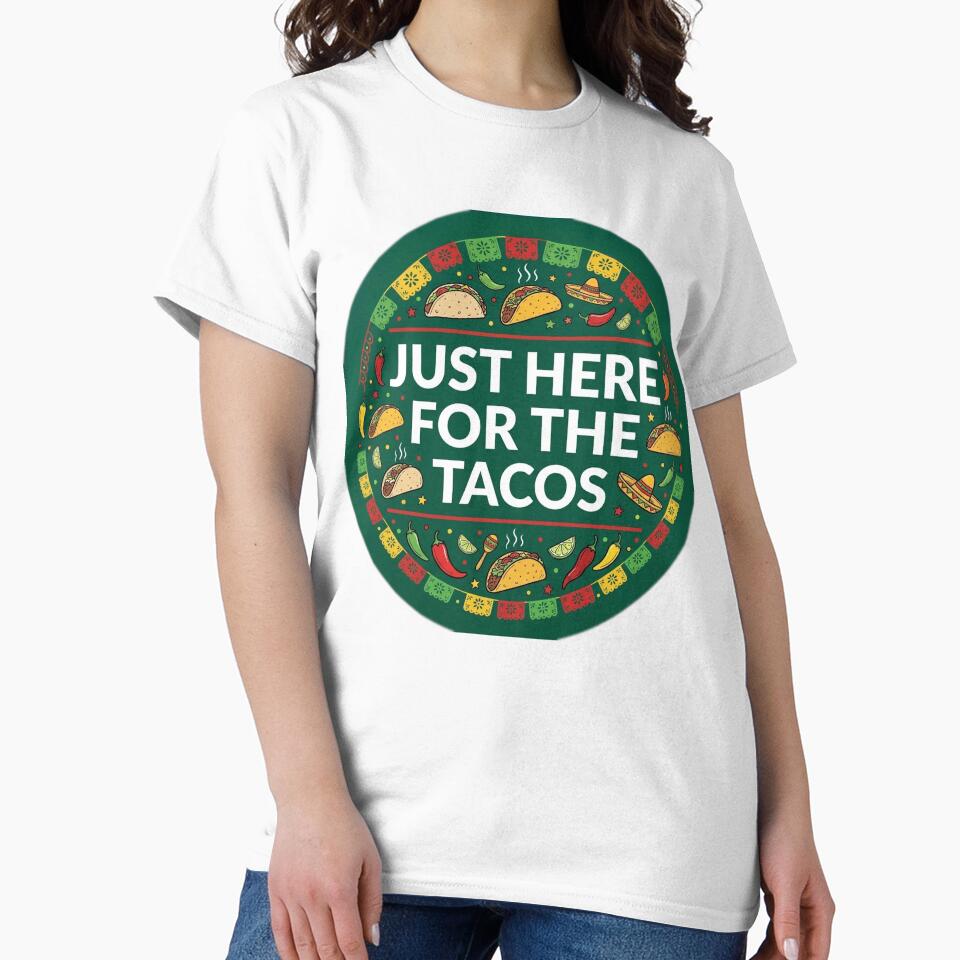 Just Here for the Tacos Shirt | Funny Cinco de Mayo Foodie Gift Tee by Daily Mood Tees Unisex , , , Long Sleeve Tee