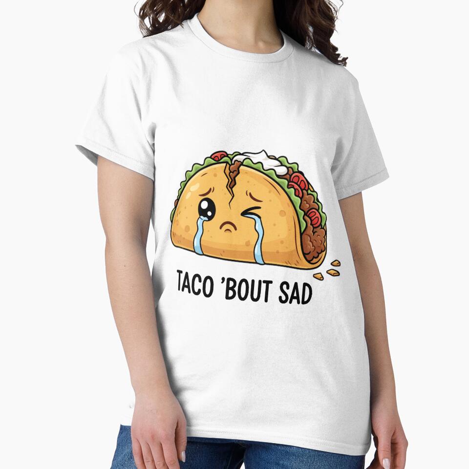 Funny Taco Pun | Taco ’Bout Sad | Cute Kawaii Food Design by MythoWorldddd Unisex , , , Long Sleeve Tee