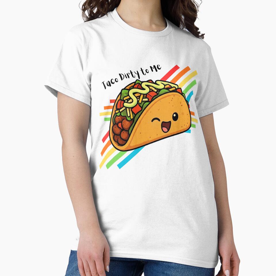Taco Dirty To Me by Pandemonium Art & Design Unisex , , , Long Sleeve Tee