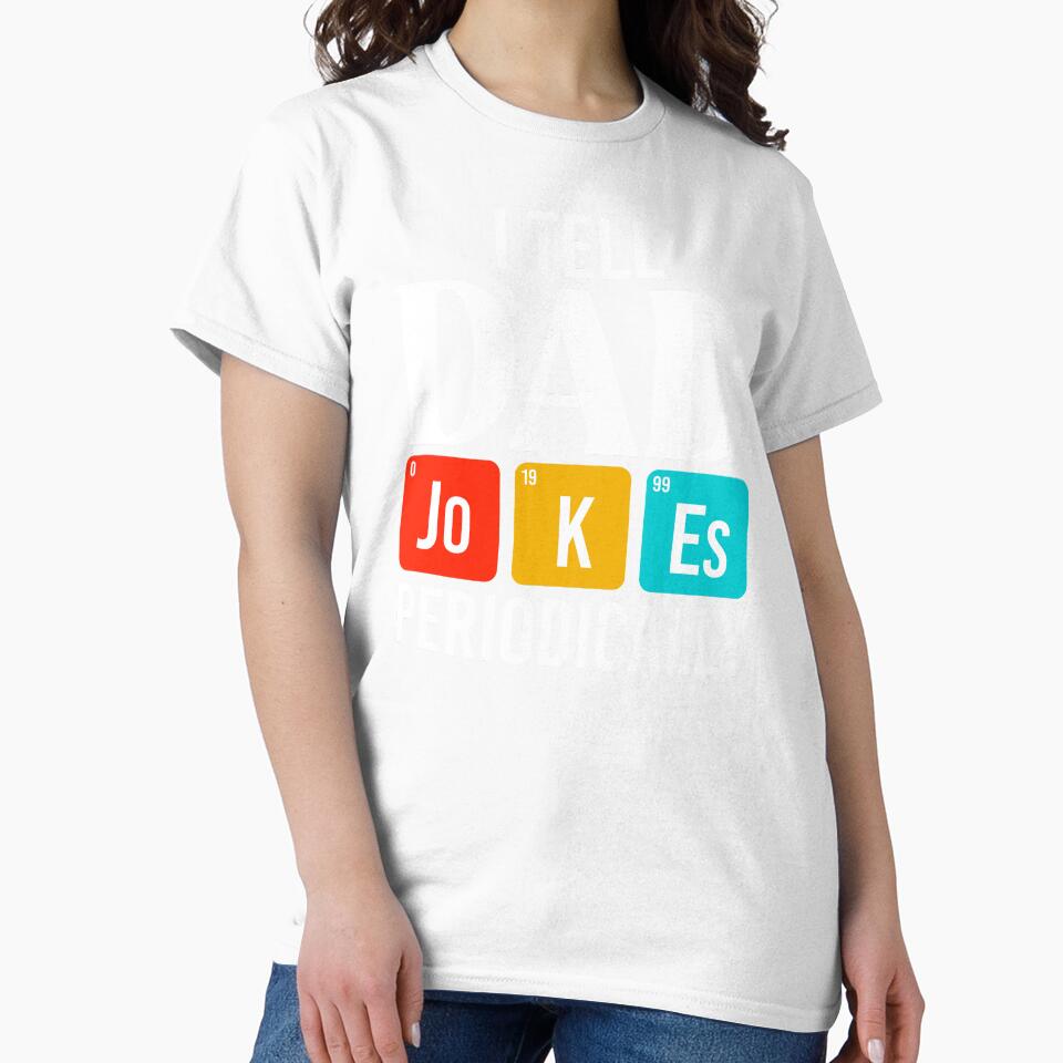 I tell dad Jokes periodically Shirt. Father's day Shirt. Funny Dad joke Shirt. Best Dad Sticker. Gift for Father. Funny Husband Shirt. Gift for him. Dad life Shirt. by Aknarin Thika