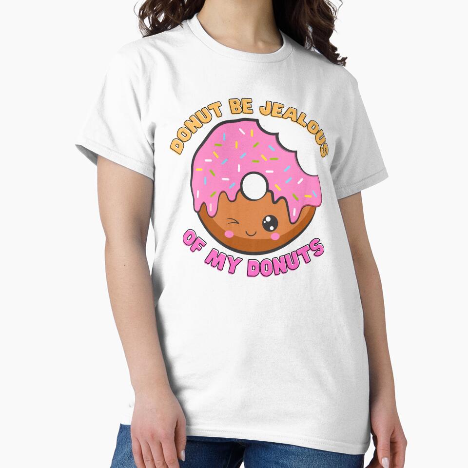 Donut Be Jealous by WhimsyBoutique Unisex , , , Long Sleeve Tee