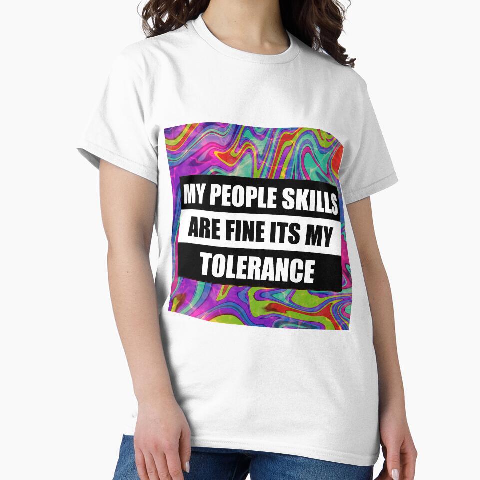 my people skills are fine it s my tolerance by sarina G Unisex , , , Long Sleeve Tee