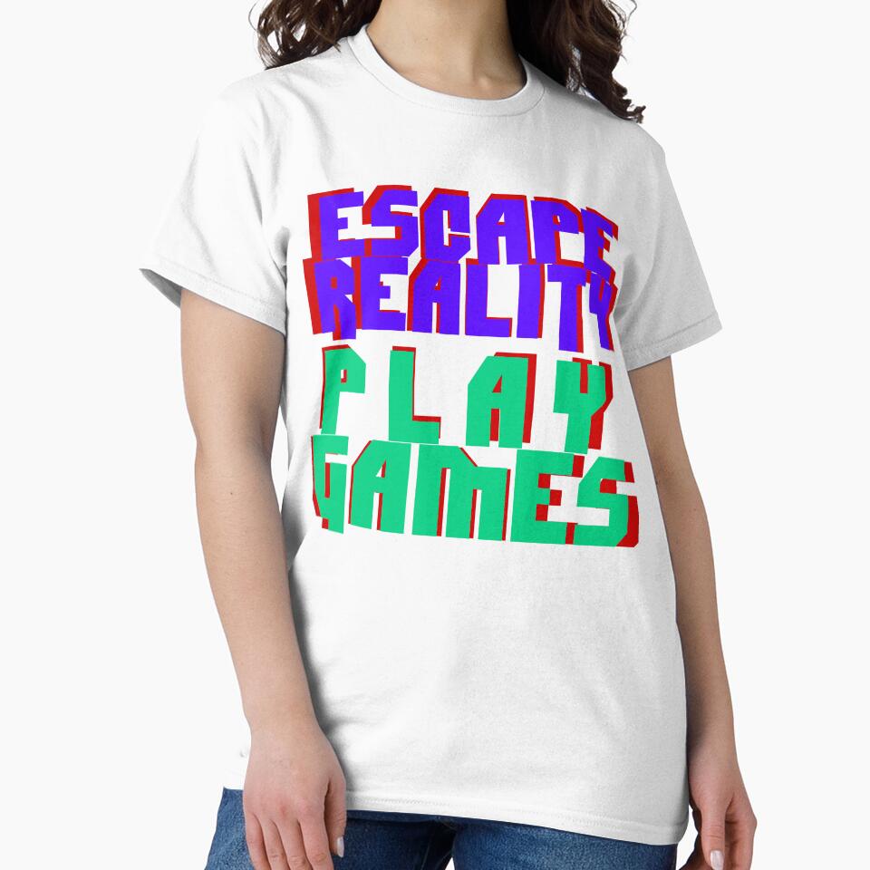 ESCAPE REALITY - PLAY GAMES by Hood 420