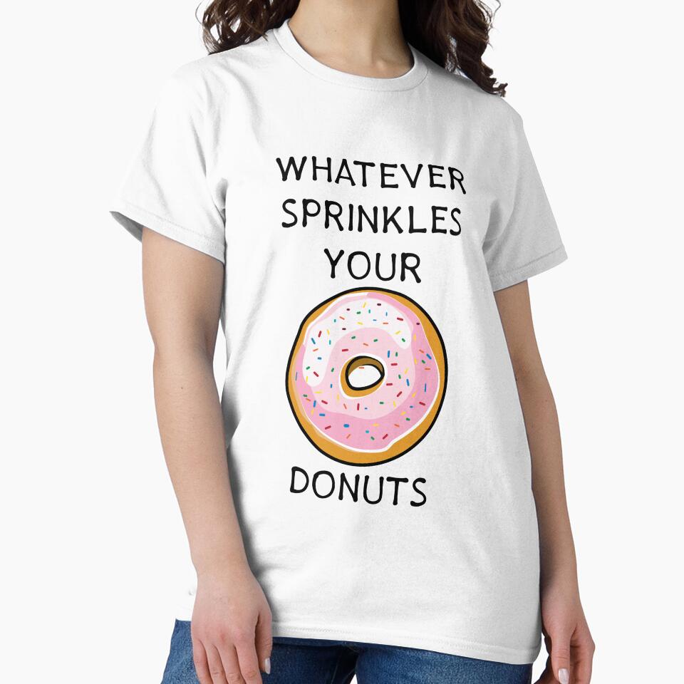 Whatever Sprinkles Your Donuts | Funny Donut Shirts & Gifts by Teemaniac Unisex , , , Long Sleeve Tee