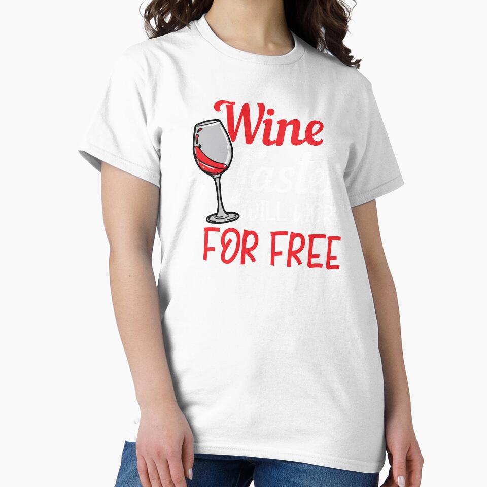 Wine Lover Wine Taster will work for free Gift Idea by haselshirt Unisex , , , Long Sleeve Tee