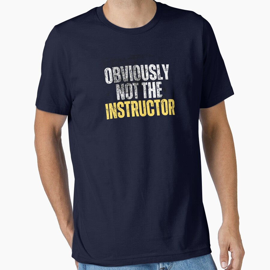 Obviously Not the Instructor – Funny Relatable Gym Insider Humor T-Shirt by The Firestarter T-shirt Store