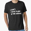i can't i have plans in the garage Fathers Day Car Mechanics by Inkspire House Unisex , , , Long Sleeve Tee