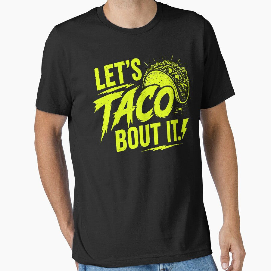 Let’s Taco Bout It | Funny Taco Lover Mexican Food Design by Axivra Unisex , , , Long Sleeve Tee