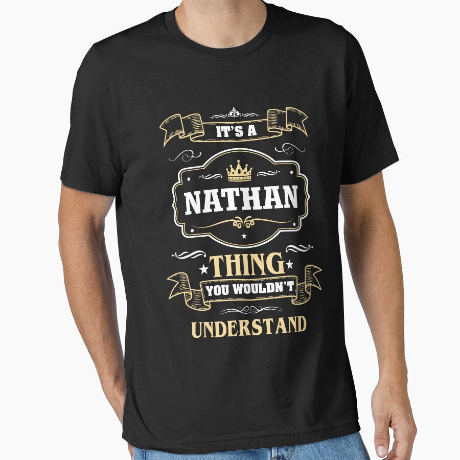 It Is A Nathan Thing You Wouldn't Understand Nathan Name Shirt by GensBarlow