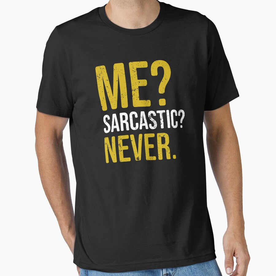 Me Sarcastic Never - Funny Dark Humour Jokes by louciverzania Unisex , , , Long Sleeve Tee