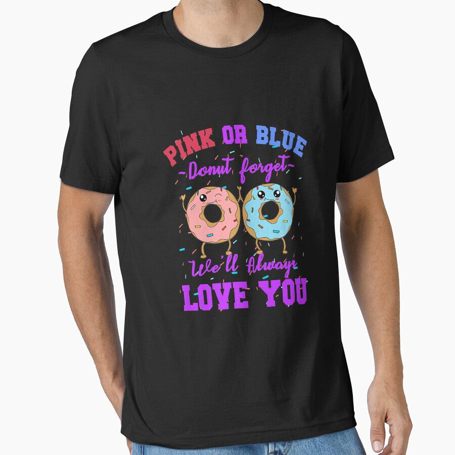 Pink or Blue Donut Forget We Love You Gender Reveal Quote Premium by AnitaJGreenspan Unisex , , , Long Sleeve Tee