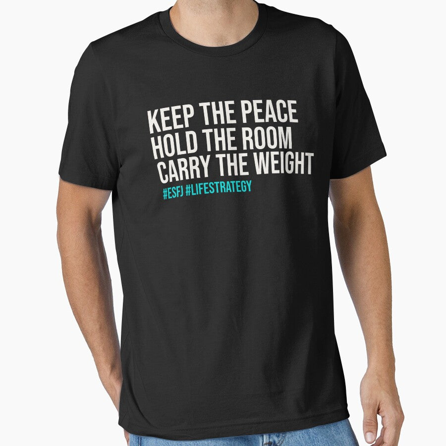 ESFJ — KEEP THE PEACE HOLD THE ROOM CARRY THE WEIGHT | MBTI LIFE STRATEGY EDITION — ESFJ PERSONALITY EDITION by WitLounge