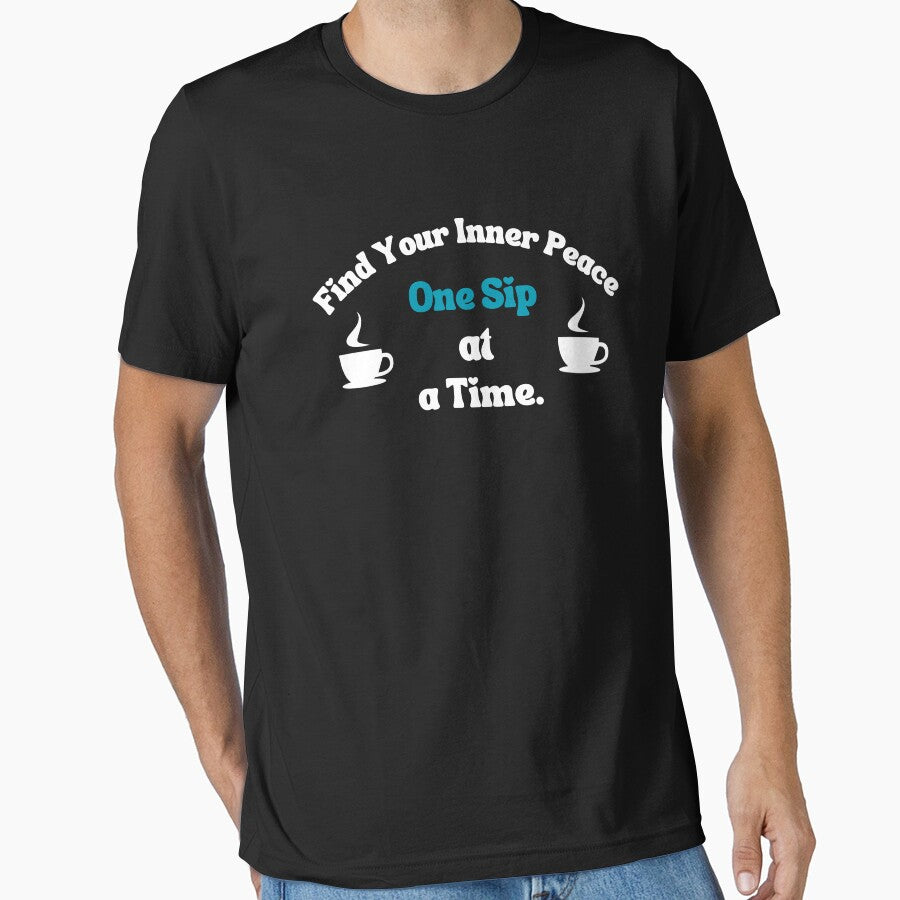 Fİnd Your Inner Peace One Sip at a Time by LyricsWear