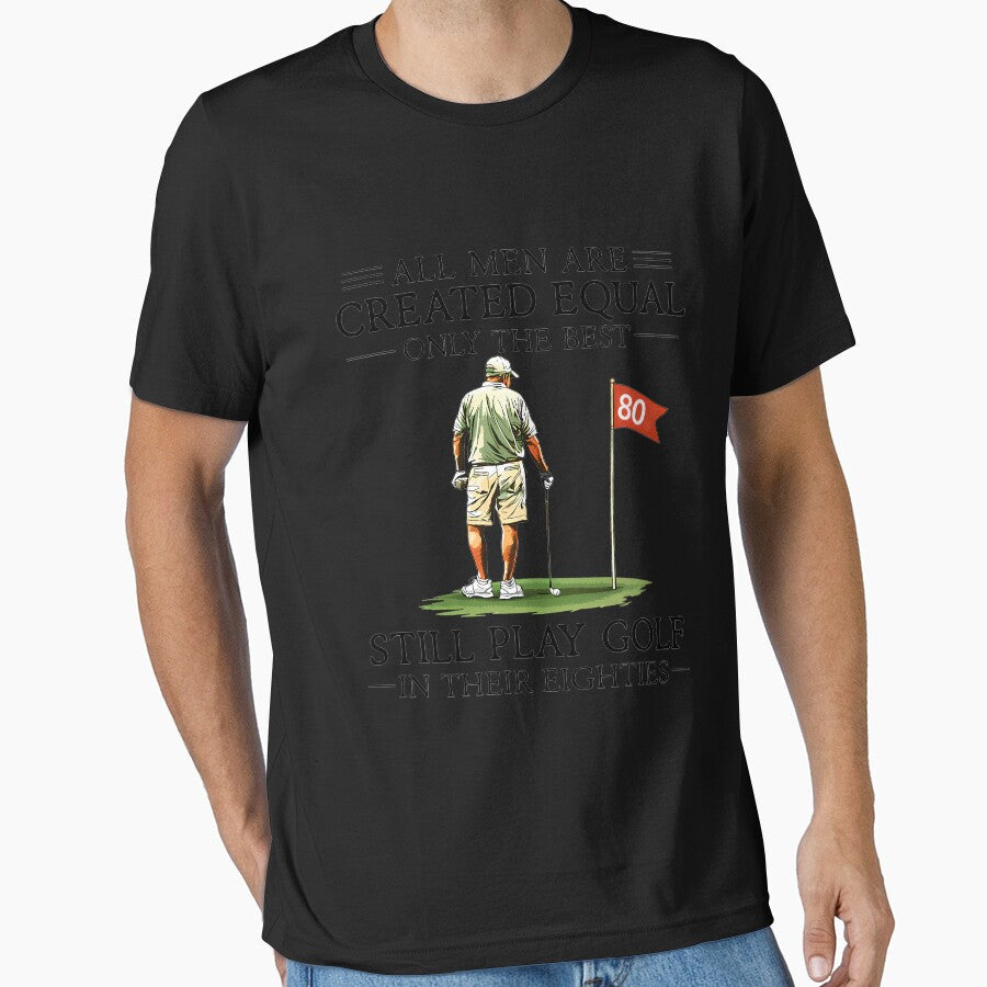 All Men are Created Equal Still Play Golf in Their Eighties Long Sleeve by KathieFaugh Unisex , , , Long Sleeve Tee