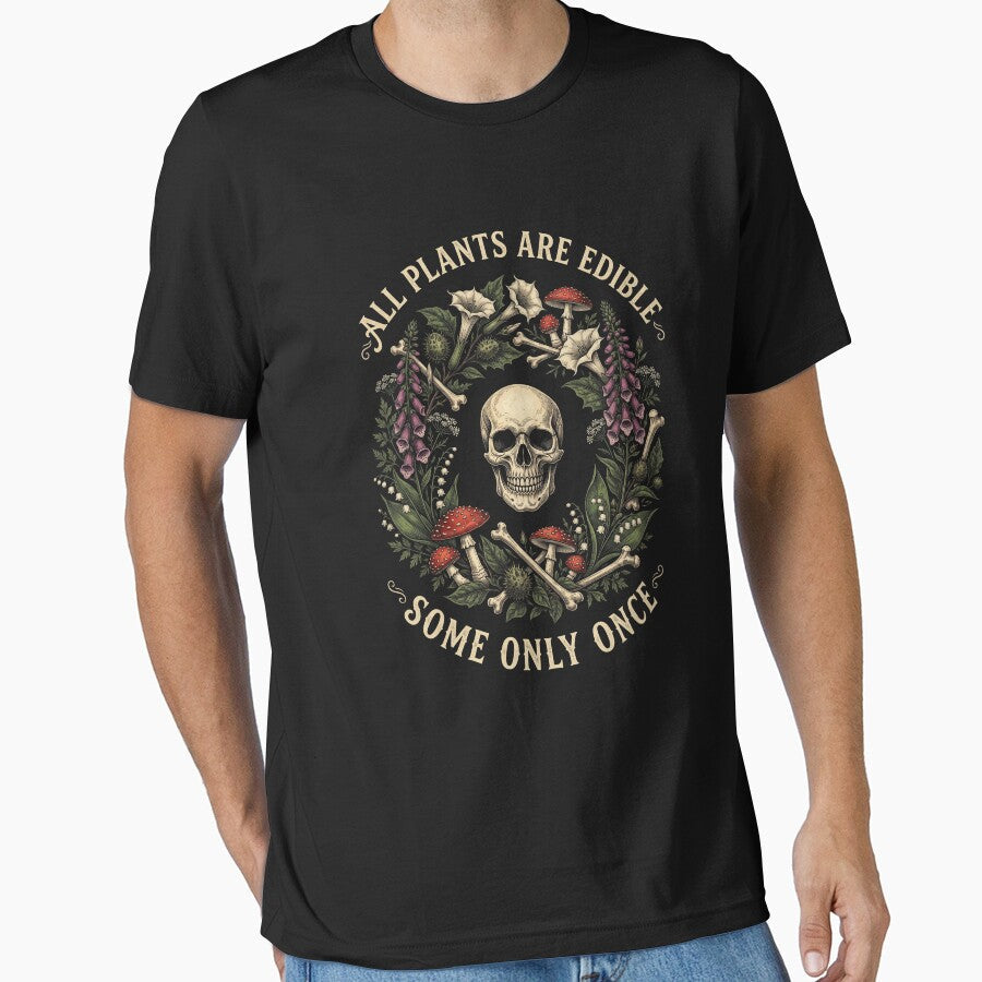 All Plants Are Edible Some Only Once Dark Humor Shirt by SofenArt Unisex , , , Long Sleeve Tee