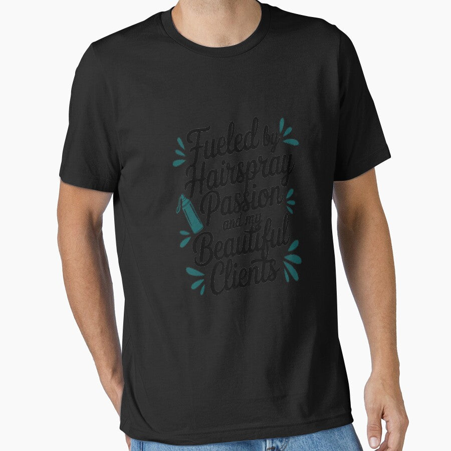 Hairdresser Fueled by Hairspray passion Beautiful Clients by orlodrake Unisex , , , Long Sleeve Tee