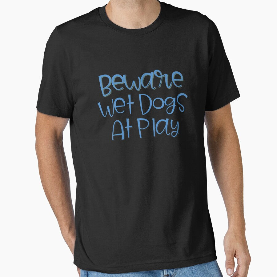 Beware Wet Dogs At Play Dog Lover Gifts by Willyboy16