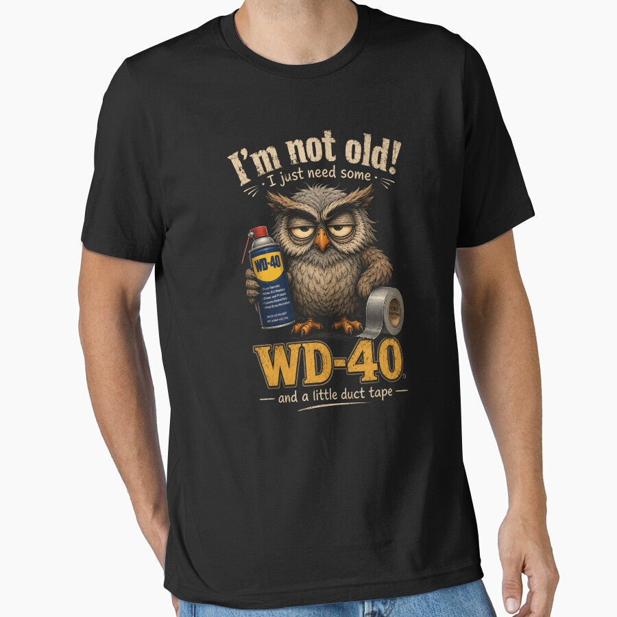 Owl I'm Not Old I Just Need Some WD-40 & A Little Duct Tape by will freed18 Unisex , , , Long Sleeve Tee