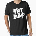 Fist My Bump– Funny Attitude Humor Quote by Nzgiftsandmore Unisex , , , Long Sleeve Tee