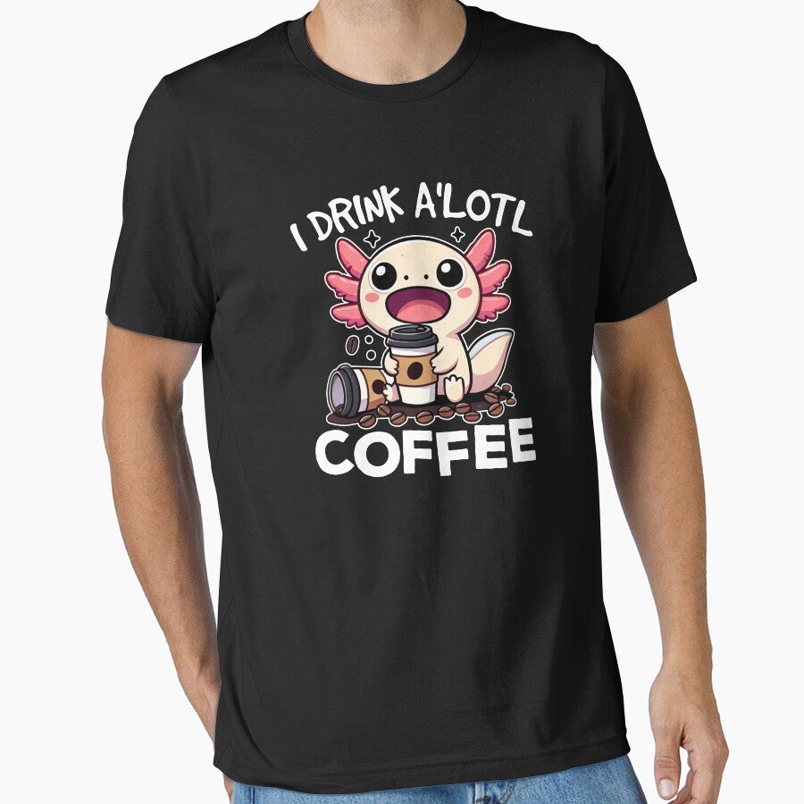I Drink Alotl by DetourShirts Unisex , , , Long Sleeve Tee