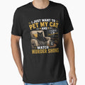 I Just Want to Pet My Cat and Watch Murder Shows by zoes-ink