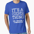 Its A COOPER Thing You Wouldnt Understand Funny Cute Gift T Shirt For Men Women Sticker Family Reunion Party White by arcadetoystore