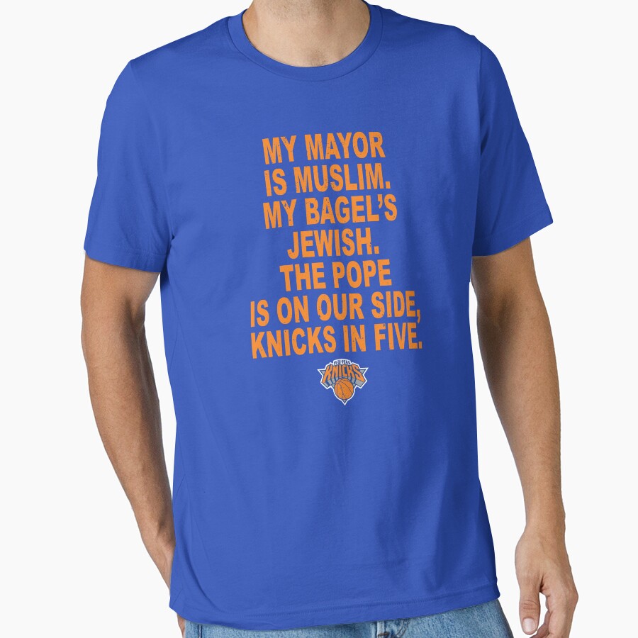 My Mayor Is Muslim My Bagels Jewish The Pope Is On Our Side Knicks In Five Shirt, Knicks NBA Champions 2026 New York City Parade by JDVNart