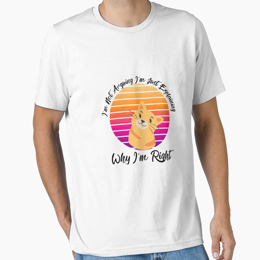 Copy of I'm Not Arguing I'm Just Explaining Why why I'm Right by justbe admirable Unisex , , , Long Sleeve Tee