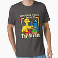 Everything I know I learned on The Streets by thewisekitty