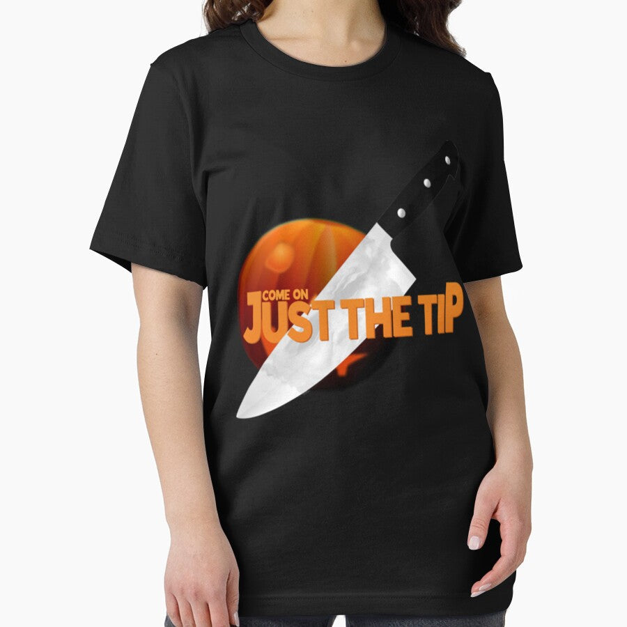 Come on, Just the Tip Premium by dupratgxkn Unisex , , , Long Sleeve Tee
