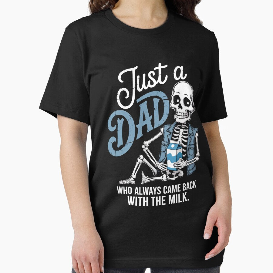 Just A Dad Who Always Came Back With The Milk by Patricsselin Unisex , , , Long Sleeve Tee