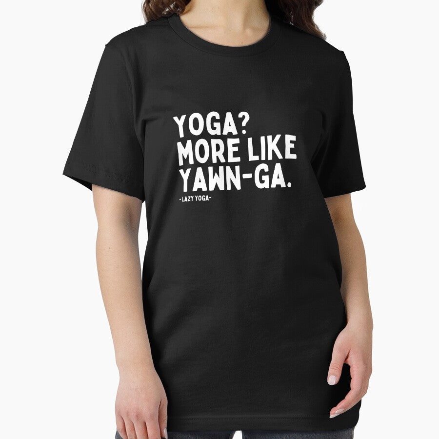 YOGA? MORE LIKE YAWN-GA. Lazy Yoga by LyricsWear