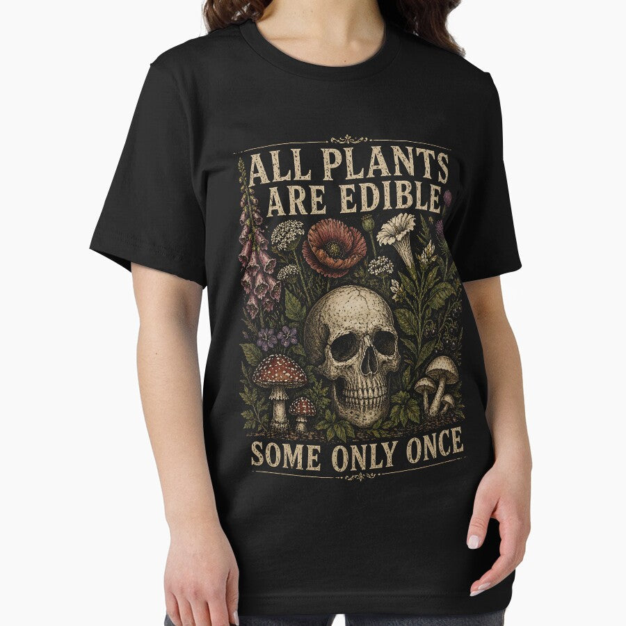 All Plants are Edible Some Only Once by zoes-ink Unisex , , , Long Sleeve Tee