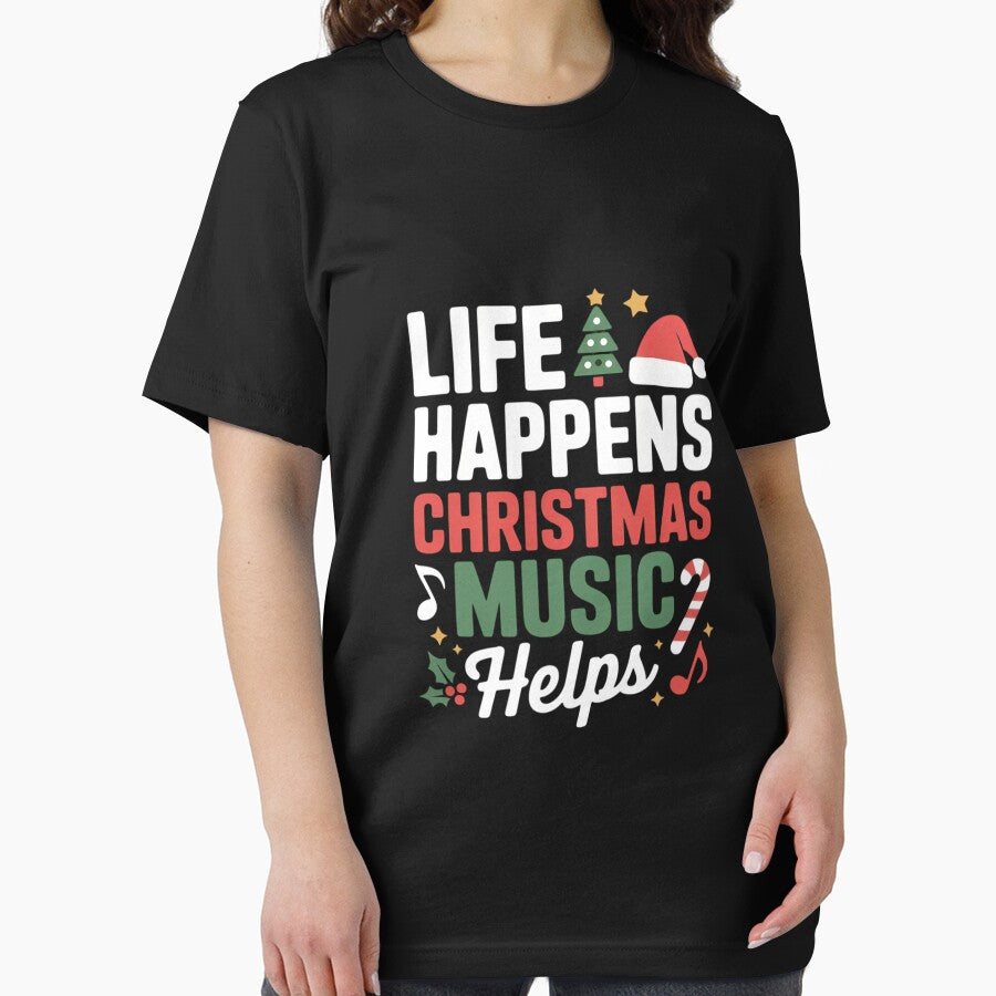 Life Happens Christmas Music Helps Long Sleeve by DeadlockCrew Unisex , , , Long Sleeve Tee